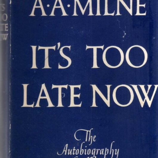 It's Too Late Now